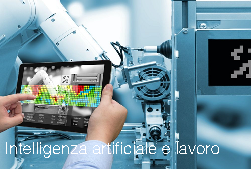 Intelligenza artificiale e lavoro Intelligenza artificiale e lavoro