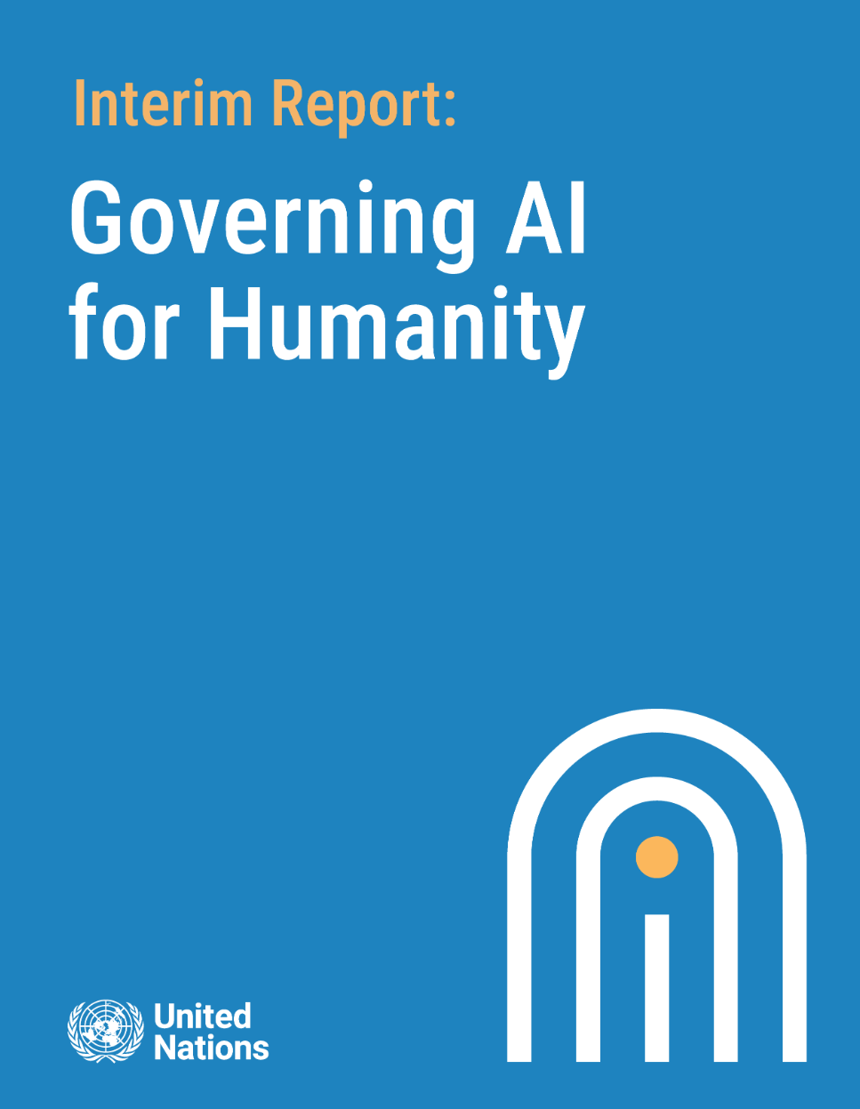 Interim Report Governing AI for Humanity Interim Report Governing AI for Humanity