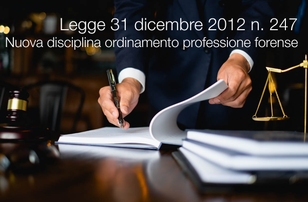 Legge 31 dicembre 2012 n 247 Legge 31 dicembre 2012 n 247
