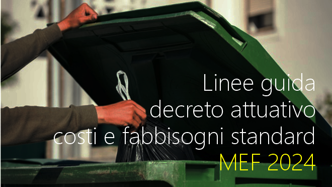 Linee guida del decreto attuativo su costi e fabbisogni standard 2024 Linee guida del decreto attuativo su costi e fabbisogni standard 2024