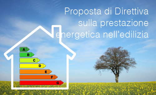 Proposta di Direttiva sulla prestazione energetica nell edilizia Proposta di Direttiva sulla prestazione energetica nell edilizia