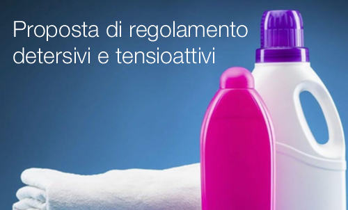 Proposta di regolamento detersivi e tensioattivi Proposta di regolamento detersivi e tensioattivi