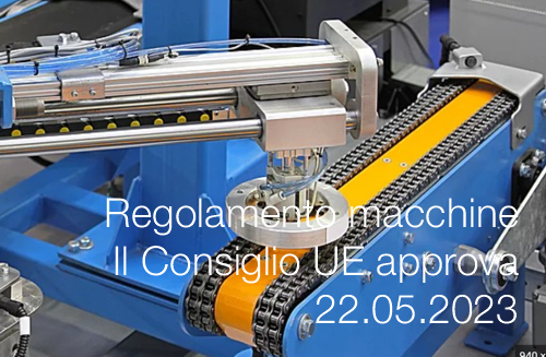 Regolamento macchine approvazione Consiglio 22 05 2023 Regolamento macchine approvazione Consiglio 22 05 2023