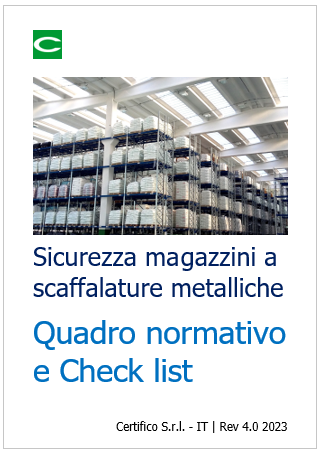 Sicurezza magazzini a scaffalature metalliche Quadro normativo e Check list 2023 Sicurezza magazzini a scaffalature metalliche Quadro normativo e Check list 2023