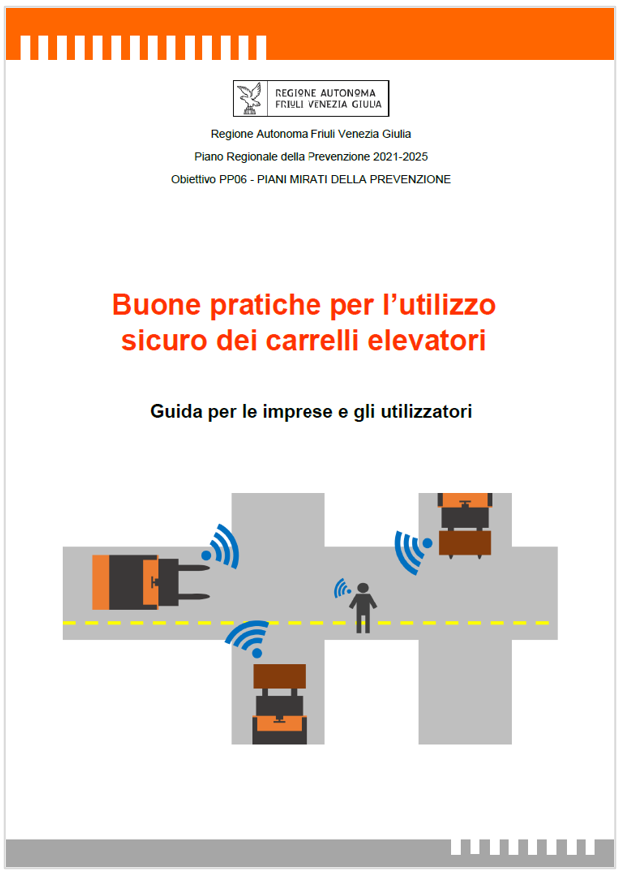 Buone pratiche per l utilizzo sicuro dei carrelli elevatori Buone pratiche per l utilizzo sicuro dei carrelli elevatori