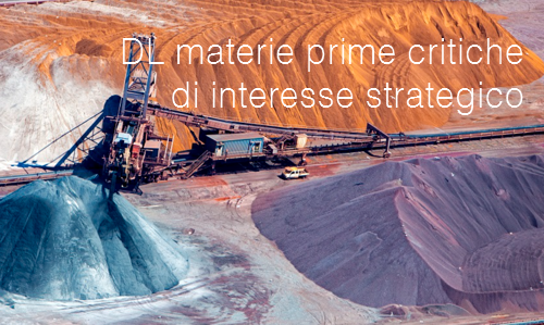 DL materie prime critiche di interesse strategico DL materie prime critiche di interesse strategico