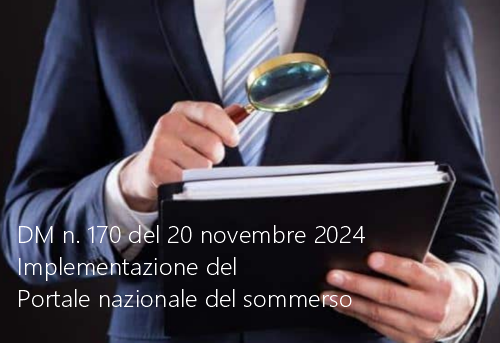 DM n 170 del 20 novembre 2024 Implementazione del Portale nazionale del sommerso DM n 170 del 20 novembre 2024 Implementazione del Portale nazionale del sommerso