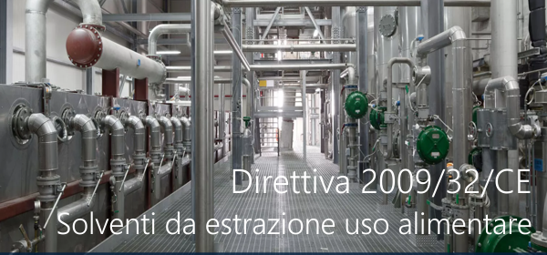 Direttiva 2009 32 CE Solventi da estrazione uso alimentare Direttiva 2009 32 CE Solventi da estrazione uso alimentare