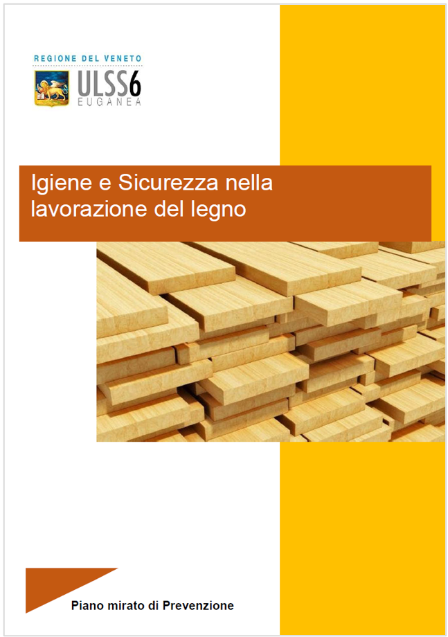Igiene e Sicurezza lavorazione legno ULSS 6 RV 2023 Igiene e Sicurezza lavorazione legno ULSS 6 RV 2023