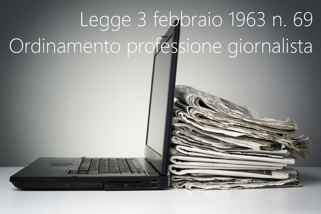 Legge 3 febbraio 1963 n 69 Legge 3 febbraio 1963 n 69