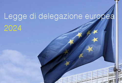 Legge di delegazione europea 2024 Legge di delegazione europea 2024