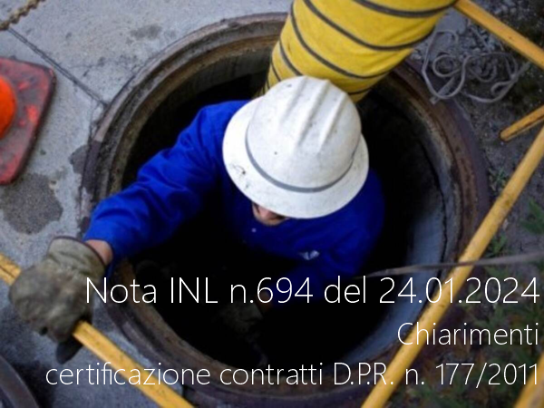 Nota INL n 694 del 24 01 2024 Chiarimenti certificazione dei contratti D P R n 177 2011 Nota INL n 694 del 24 01 2024 Chiarimenti certificazione dei contratti D P R n 177 2011