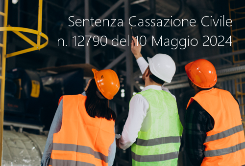 Sentenza Cassazione Civile n 12790 del 10 Maggio 2024 Sentenza Cassazione Civile n 12790 del 10 Maggio 2024