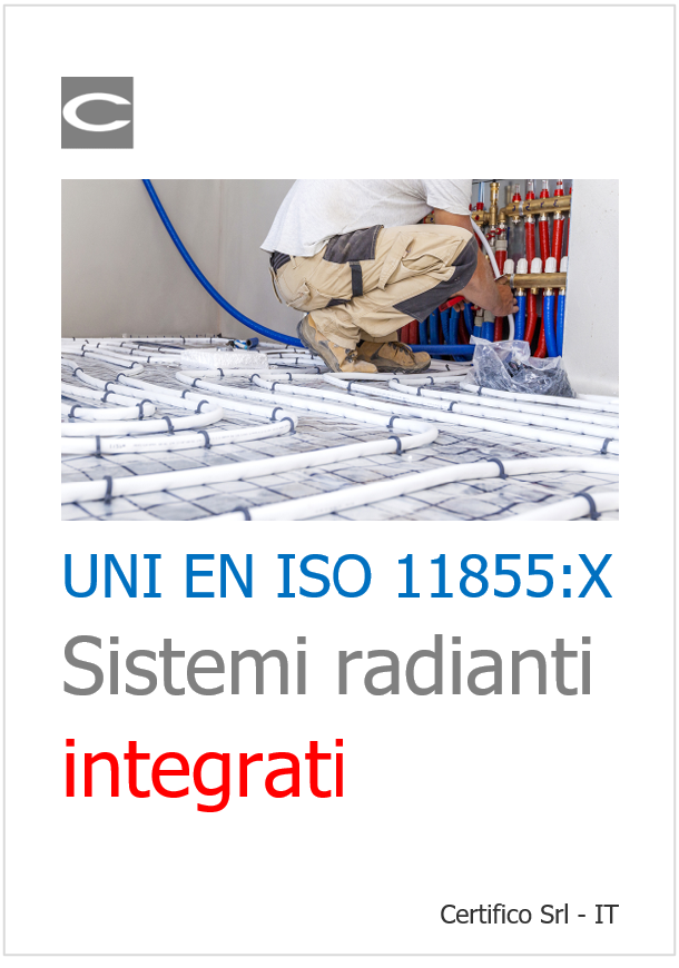 UNI EN ISO 11855 X Sistemi radianti integrati UNI EN ISO 11855 X Sistemi radianti integrati