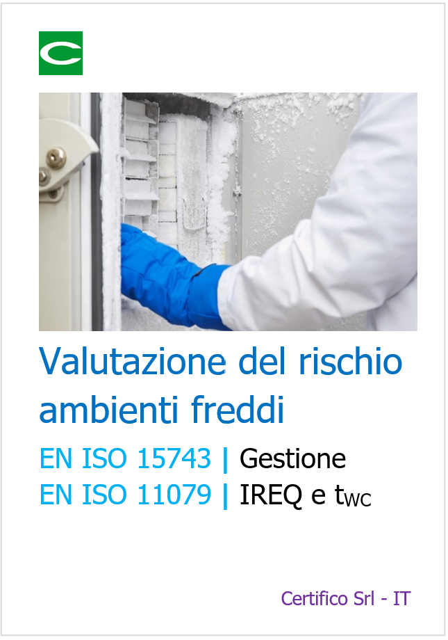 Valutazione del rischio ambienti freddi Valutazione del rischio ambienti freddi