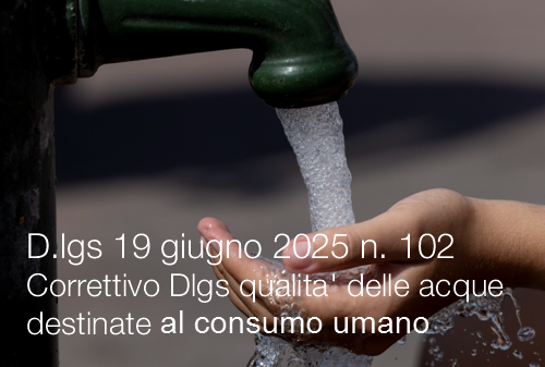 Correttivo Dlgs qualita  delle acque destinate al consumo umano