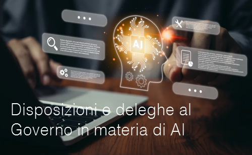 Disposizioni e deleghe al Governo in materia di intelligenza artificiale