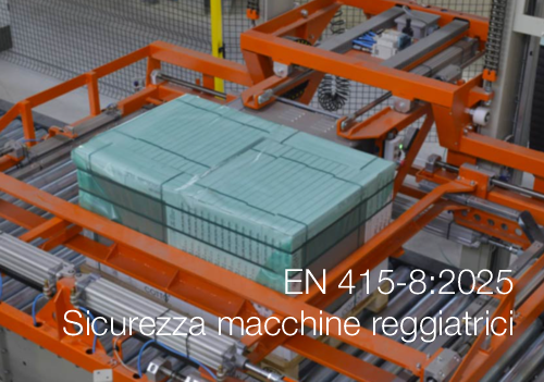 EN 415 8 2025 Sicurezza macchine reggiatrici EN 415 8 2025 Sicurezza macchine reggiatrici