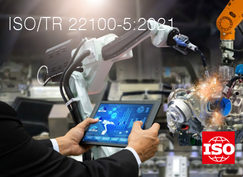 ISO TR 22100 5 2021 ISO TR 22100 5 2021