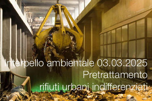 Interpello ambientale 03 03 2025 Pretrattamento rifiuti urbani indifferenziati Interpello ambientale 03 03 2025 Pretrattamento rifiuti urbani indifferenziati