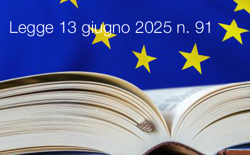 Legge 13 giugno 2025 n  91 Legge di delegazione europea 2024
