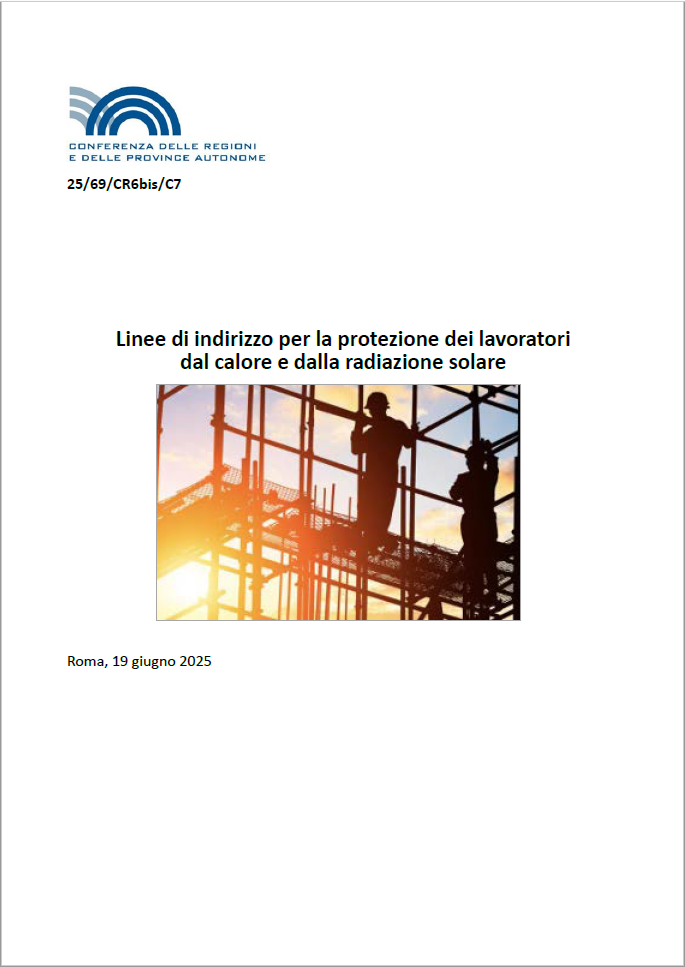 Linee di indirizzo per la protezione dei lavoratori dal calore e dalla radiazione solare Linee di indirizzo per la protezione dei lavoratori dal calore e dalla radiazione solare