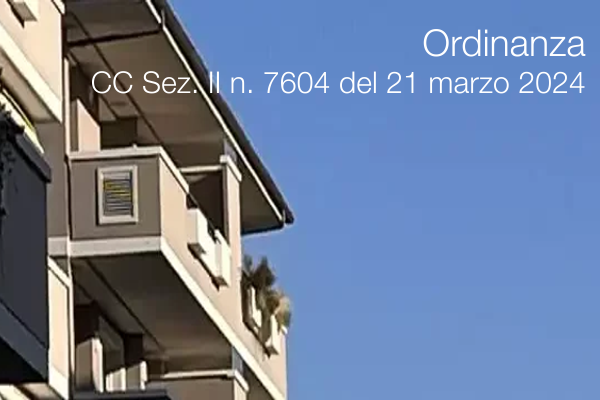 Ordinanza CC Sez  II n  7604 del 21 marzo 2024