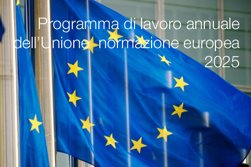 Programma di lavoro annuale Unione normazione europea 2025