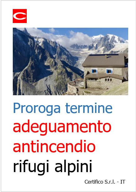 Proroga termine adeguamento antincendio rifugi alpini Proroga termine adeguamento antincendio rifugi alpini