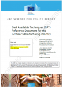 Best Available Techniques (BAT) Reference Document for the Ceramic Manufacturing Industry BREF Ceramic Manufacturing Industry Draft 2023