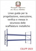 Linee guida progettazione, esecuzione, verifica e messa in sicurezza scaffalature metalliche LG progettazione esecuzione verifica e messa in sicurezza scaffalature metalliche CSLLPP 2023
