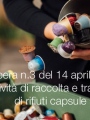 Delibera ANGA n.3 del 14 aprile 2025 Delibera ANGA n 3 del 14 aprile 2025 Raccolta e trasporto di rifiuti capsule di caff
