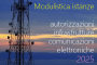 Modulistica istanze autorizzazioni infrastrutture comunicazioni elettroniche Modulistica istanze autorizzazioni infrastrutture comunicazioni elettroniche